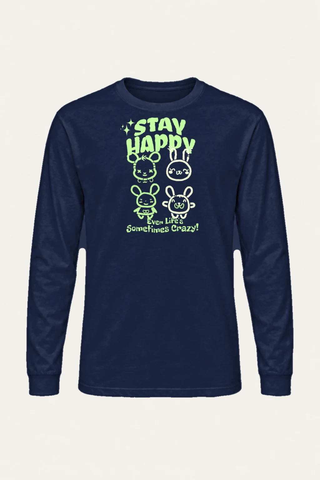 "Stay Happy" Unisex Longsleeve T-shirt | Gildan 2400