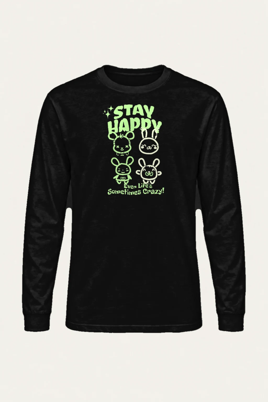 "Stay Happy" Unisex Longsleeve T-shirt | Gildan 2400