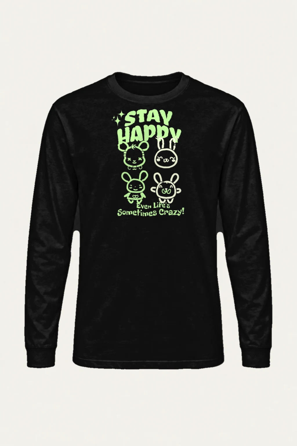 "Stay Happy" Unisex Longsleeve T-shirt | Gildan 2400