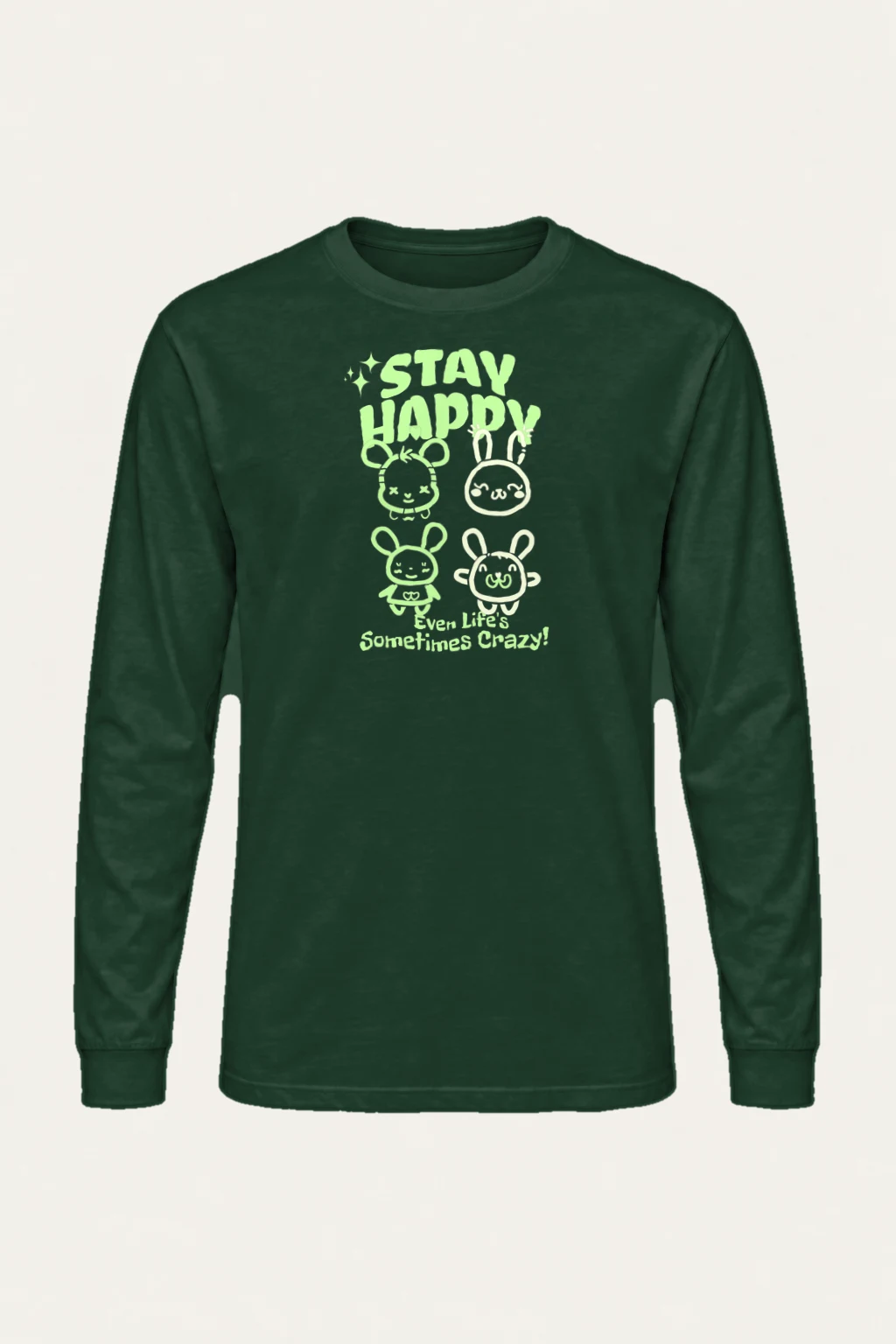 "Stay Happy" Unisex Longsleeve T-shirt | Gildan 2400