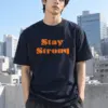 "Stay Strong" Heavyweight Unisex Crewneck T-shirt | Gildan 5000