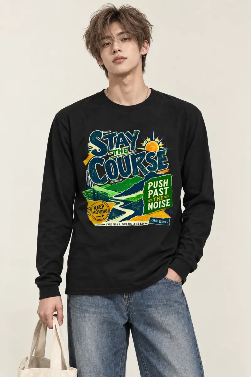 "Stay The Course" Unisex Longsleeve T-shirt