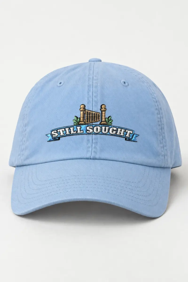 "Still Sought" Classic Dad Hat · Embroidered