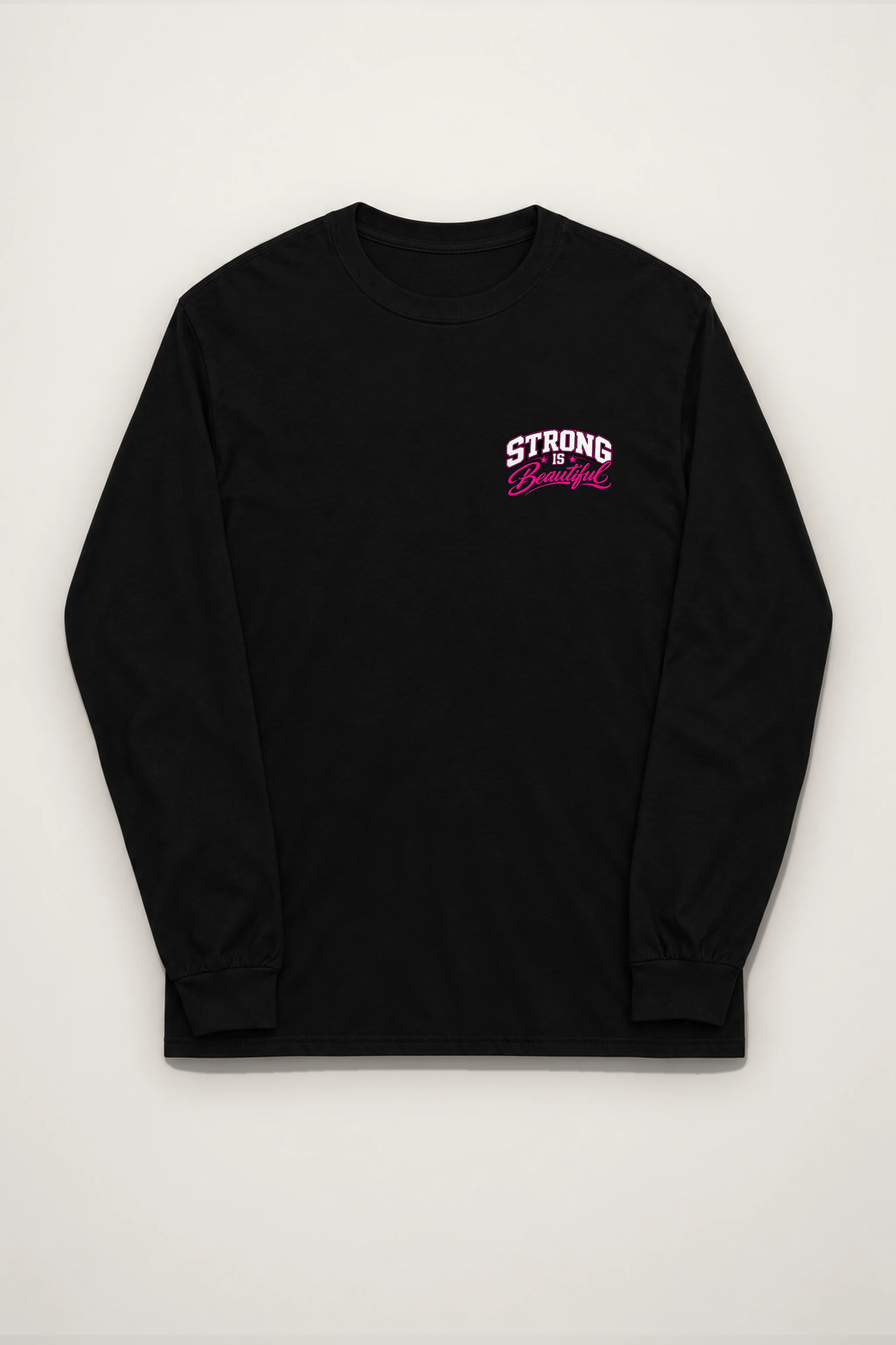 "Strong Is Beautiful" Unisex Longsleeve T-shirt