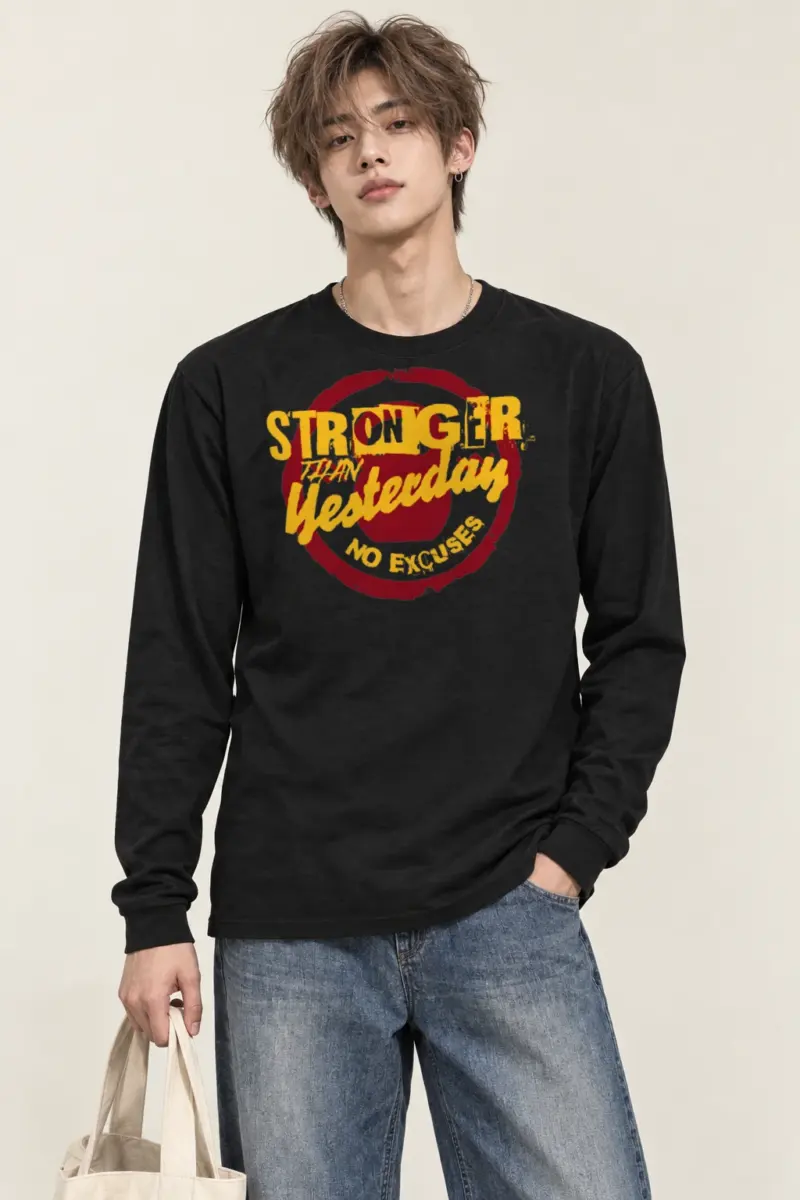"Stronger Than Yesterday" Unisex Longsleeve T-shirt