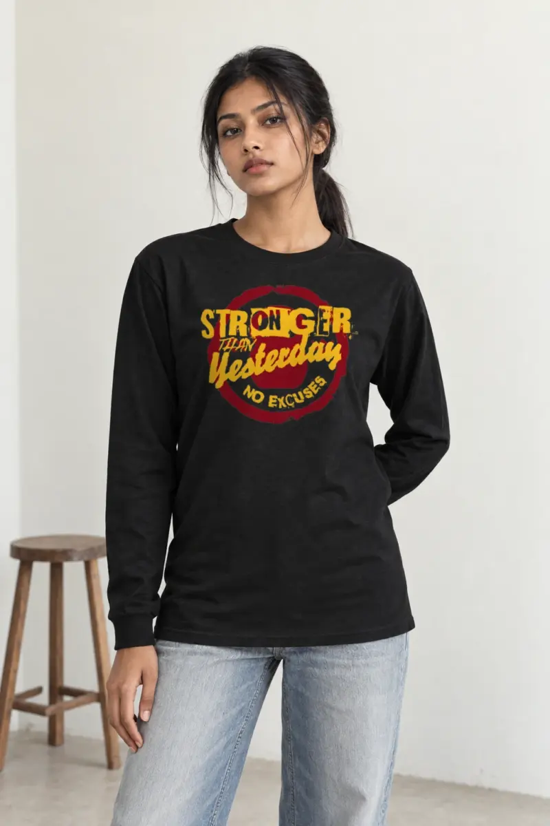 "Stronger Than Yesterday" Unisex Longsleeve T-shirt | Gildan 2400