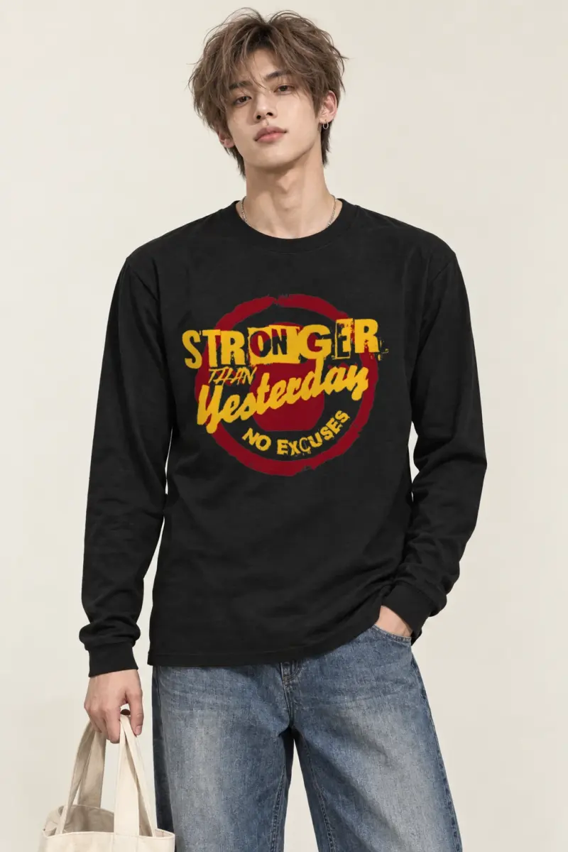 "Stronger Than Yesterday" Unisex Longsleeve T-shirt