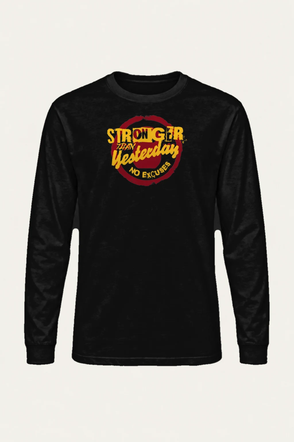 "Stronger Than Yesterday" Unisex Longsleeve T-shirt | Gildan 2400