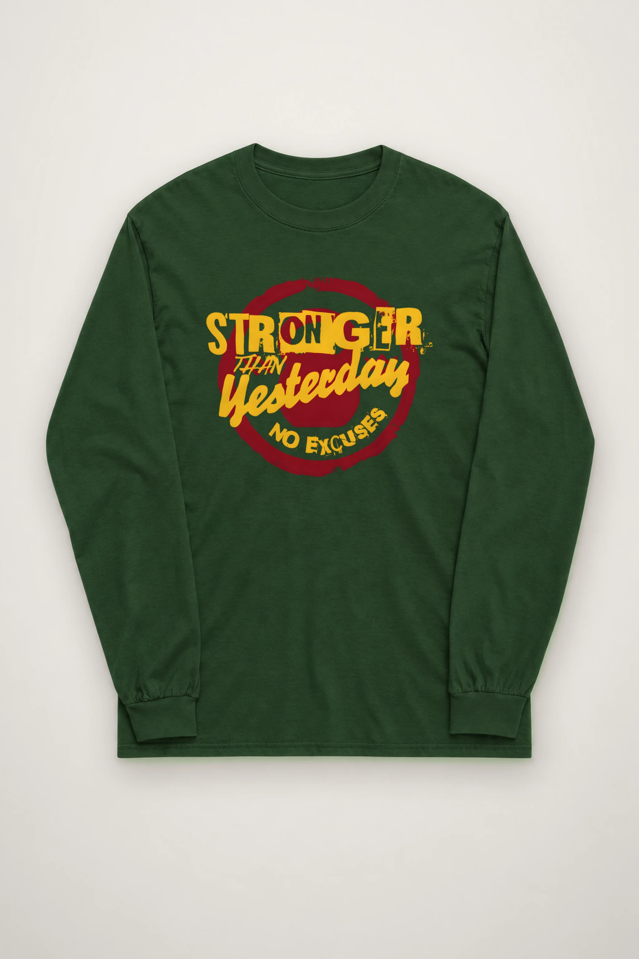 "Stronger Than Yesterday" Unisex Longsleeve T-shirt