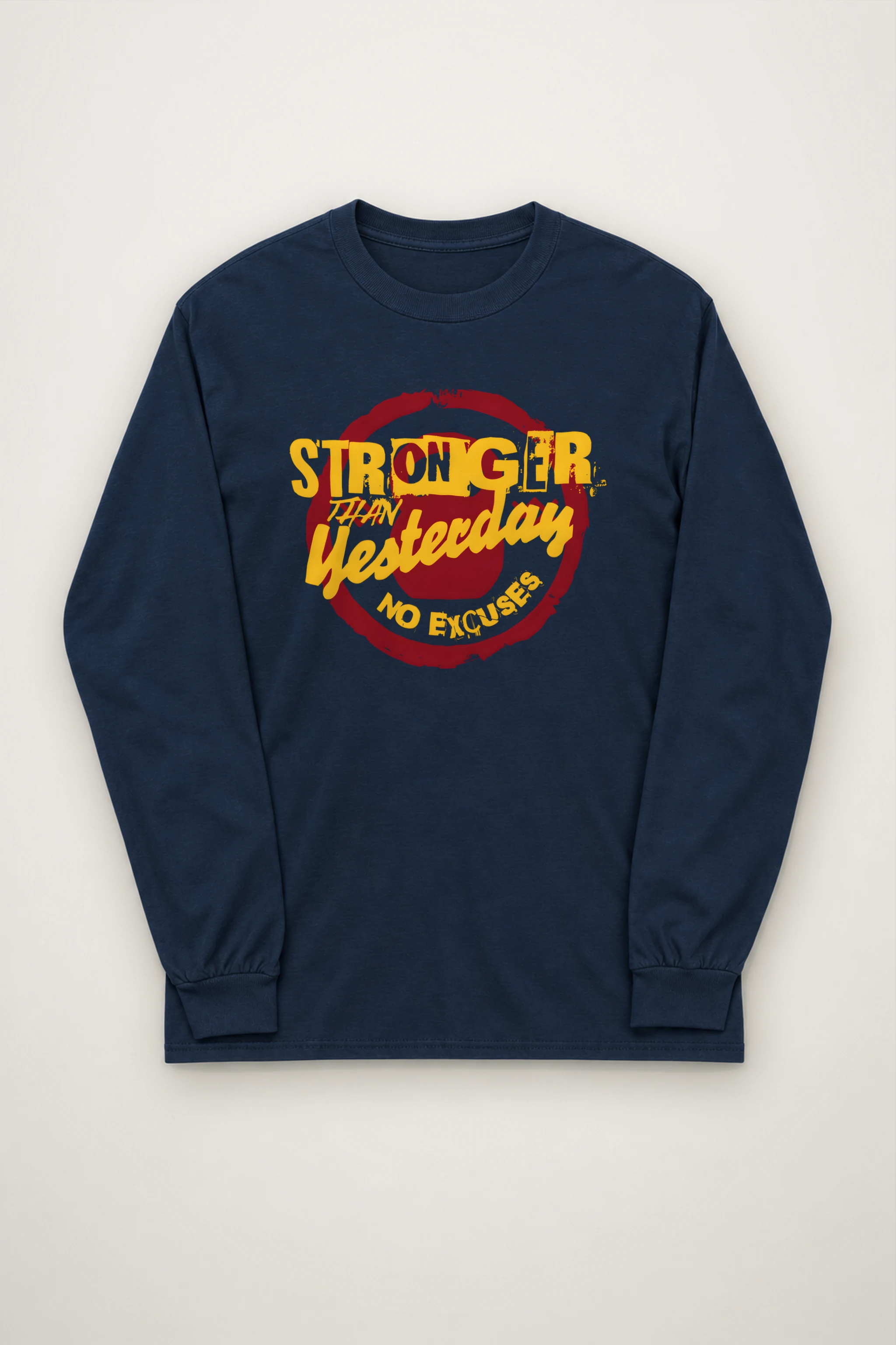 "Stronger Than Yesterday" Unisex Longsleeve T-shirt