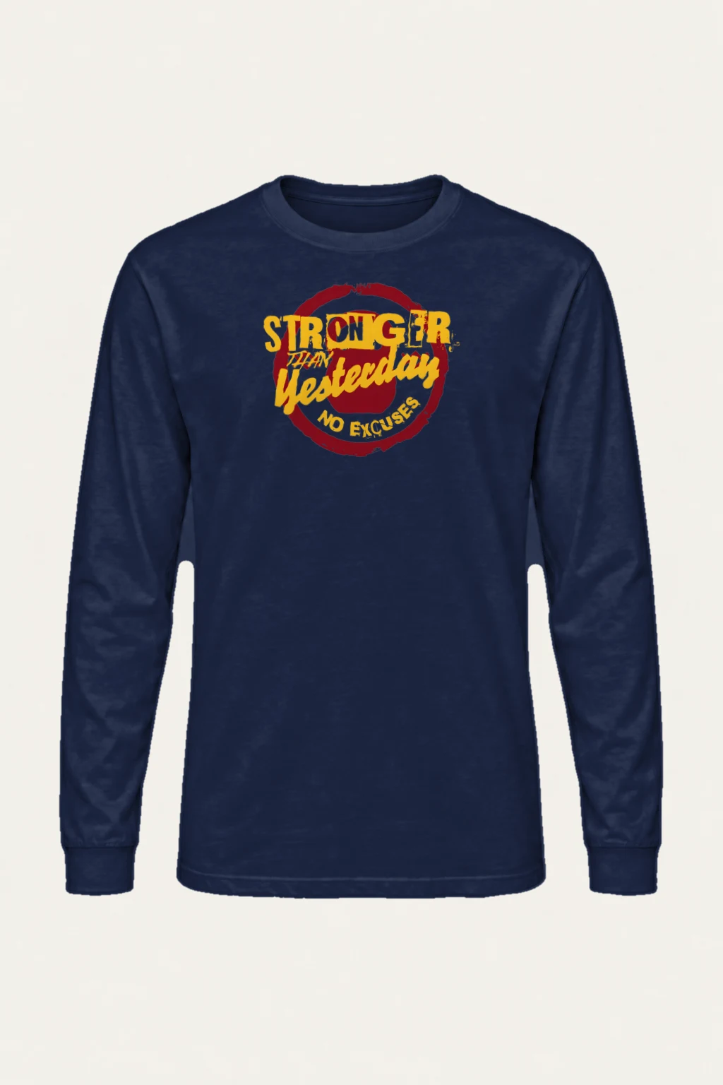 "Stronger Than Yesterday" Unisex Longsleeve T-shirt | Gildan 2400