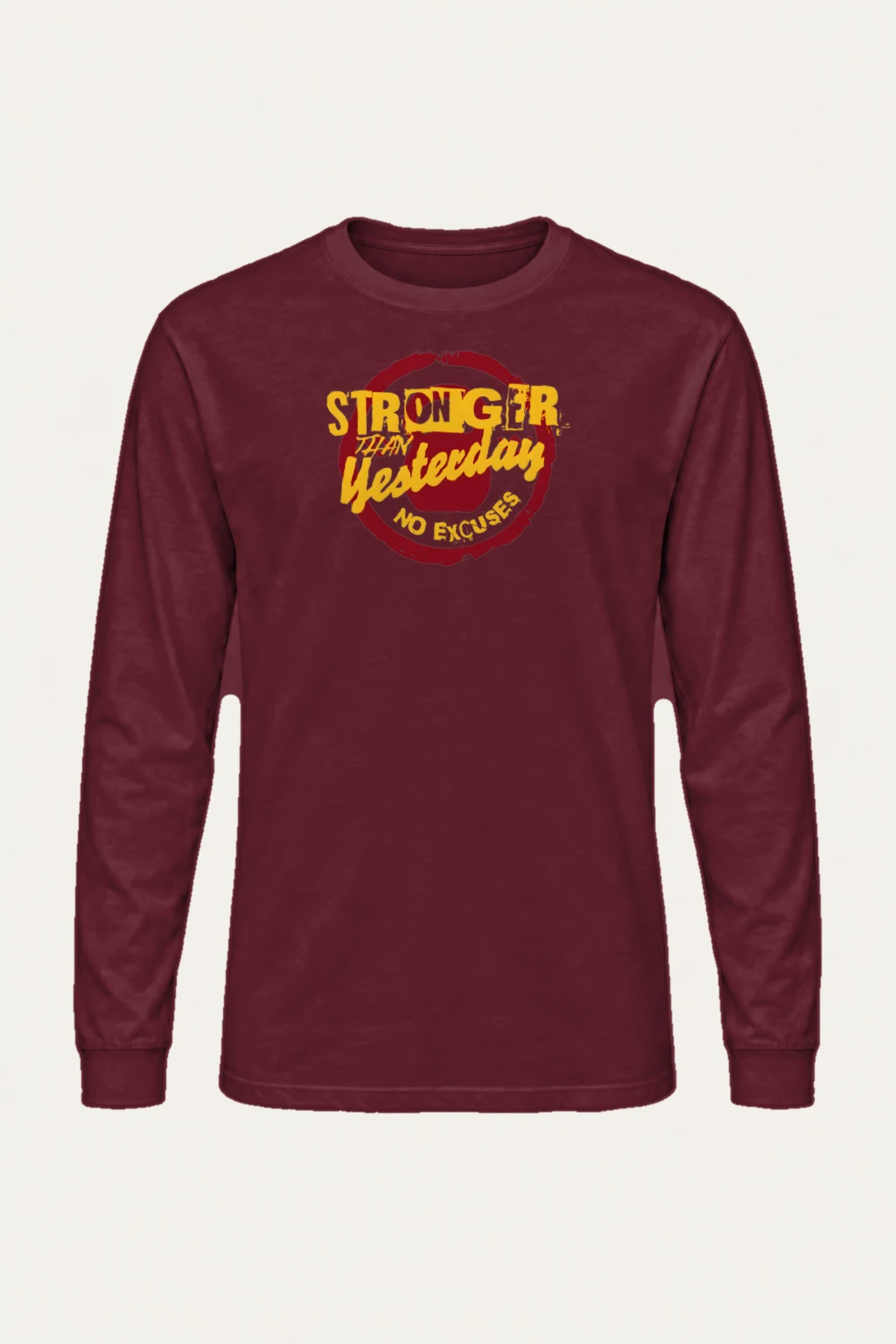 "Stronger Than Yesterday" Unisex Longsleeve T-shirt | Gildan 2400