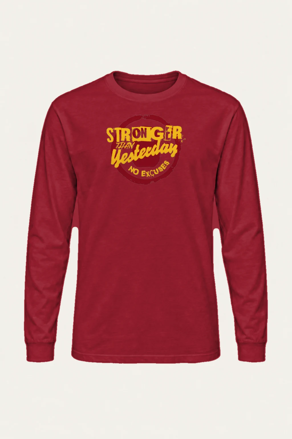 "Stronger Than Yesterday" Unisex Longsleeve T-shirt | Gildan 2400