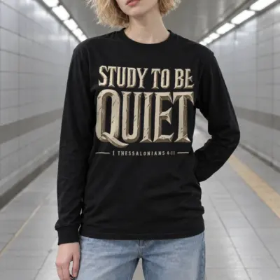 "Study To Be Quiet" Unisex Longsleeve T-shirt