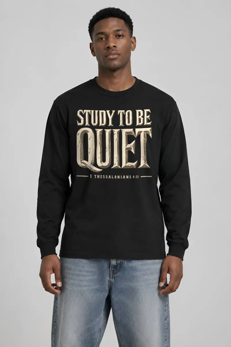 "Study To Be Quiet" Unisex Longsleeve T-shirt