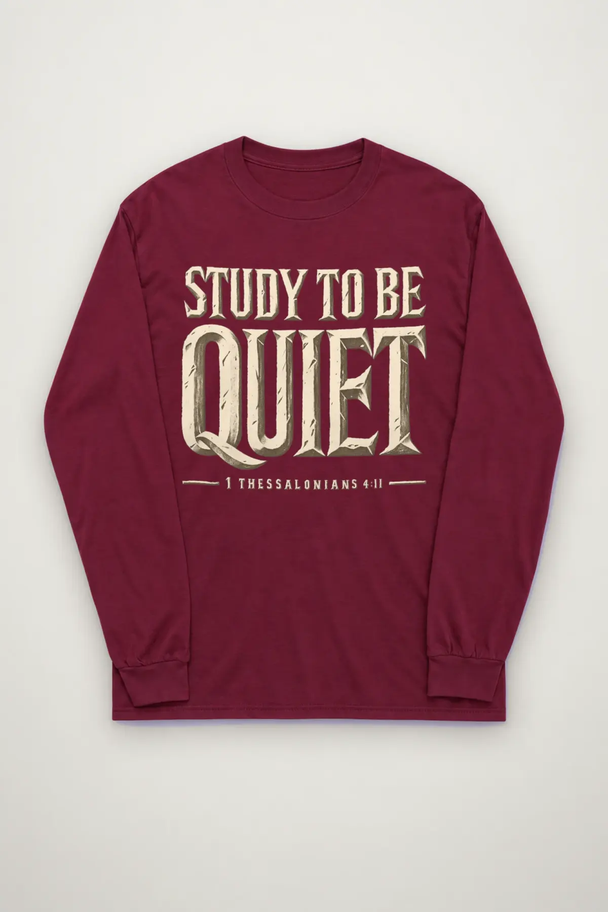 "Study To Be Quiet" Unisex Longsleeve T-shirt