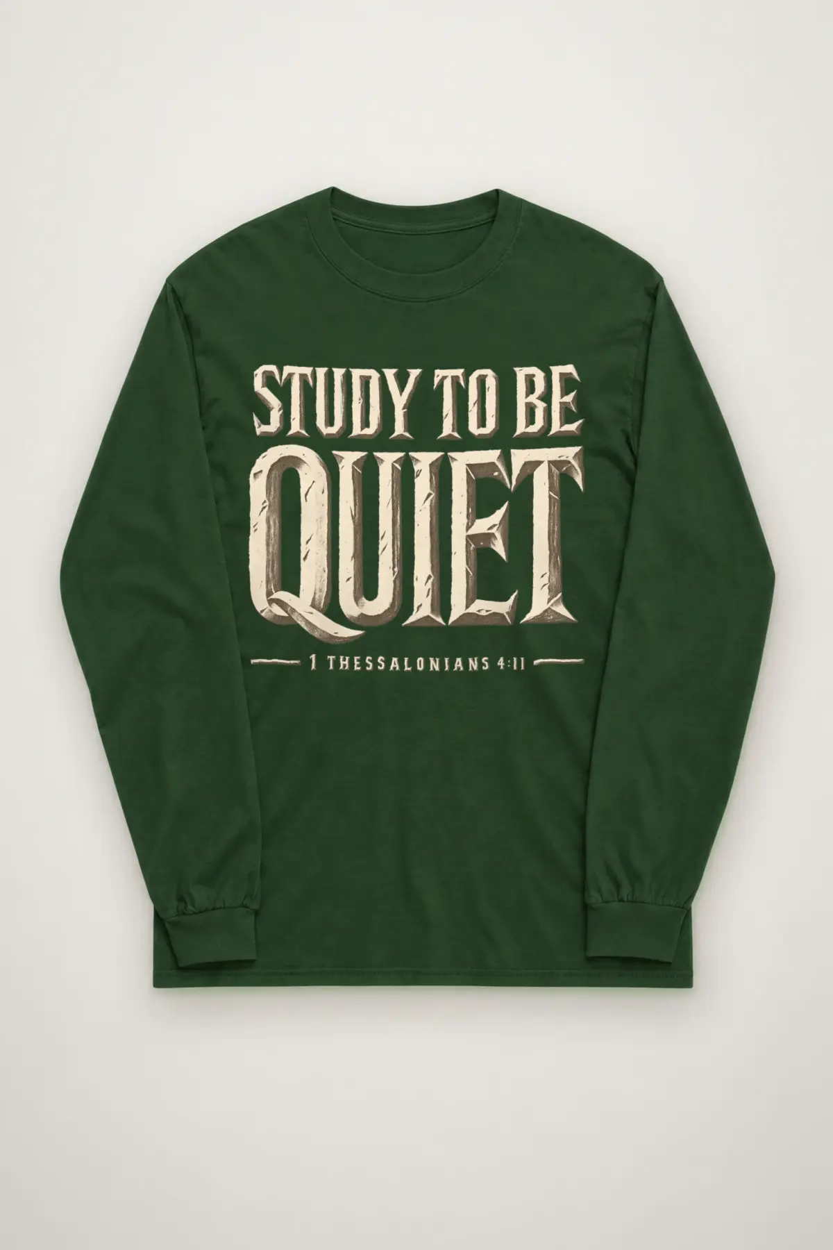 "Study To Be Quiet" Unisex Longsleeve T-shirt