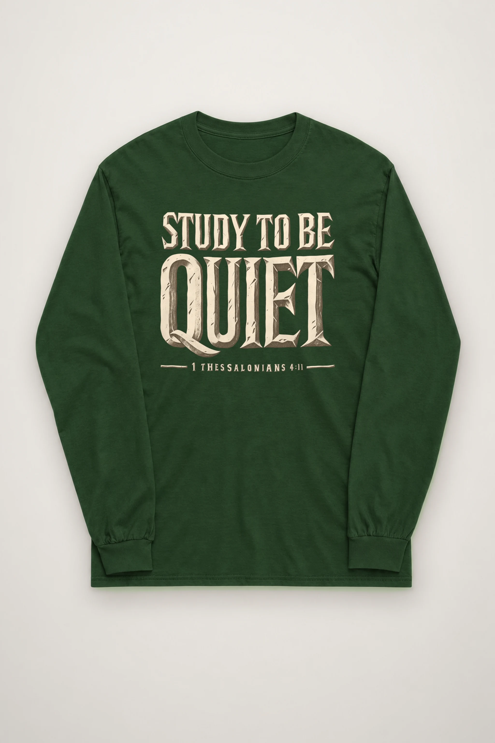 "Study To Be Quiet" Unisex Longsleeve T-shirt