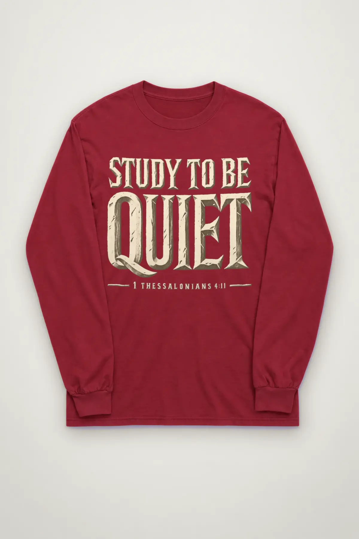 "Study To Be Quiet" Unisex Longsleeve T-shirt