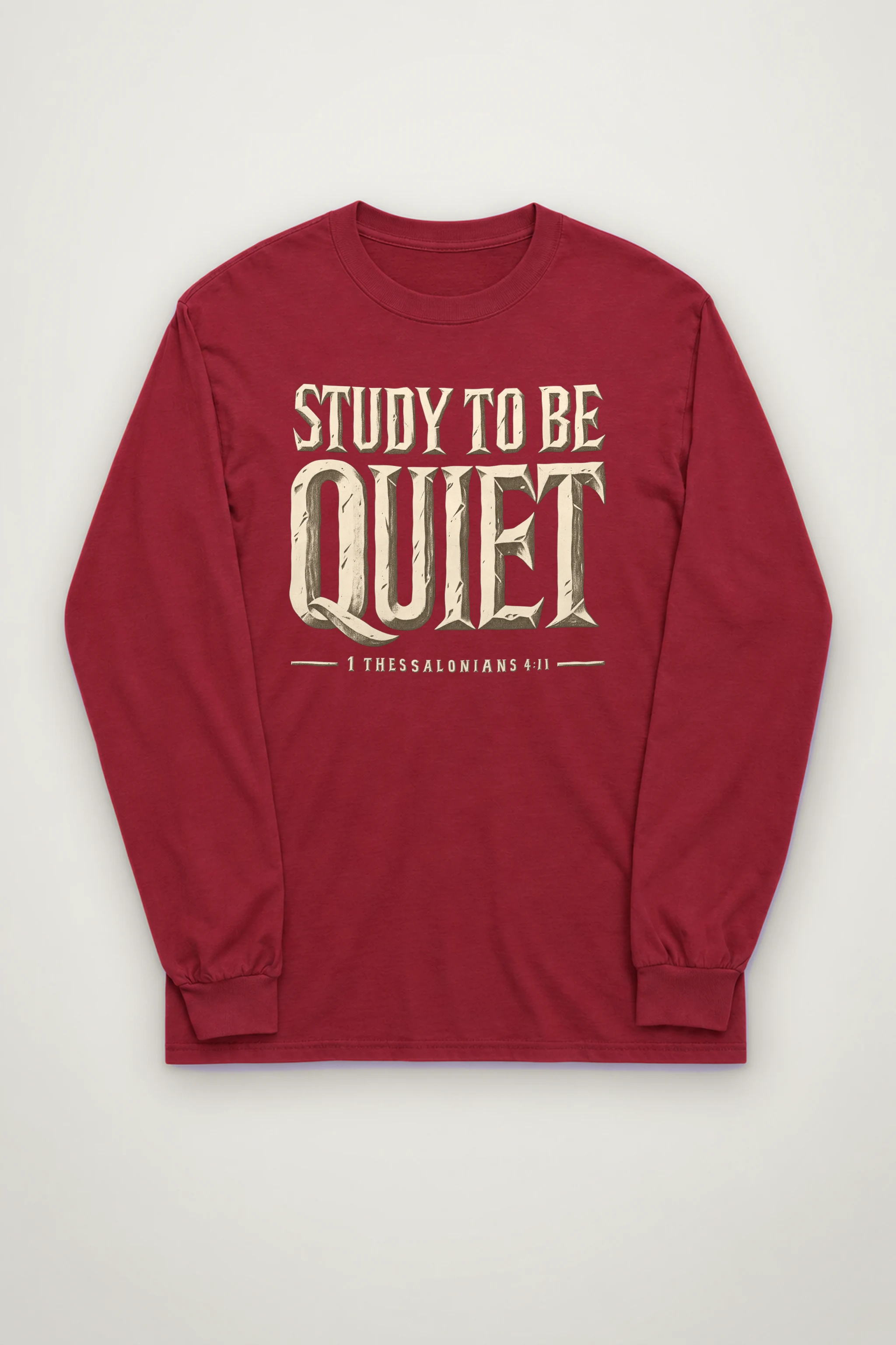 "Study To Be Quiet" Unisex Longsleeve T-shirt
