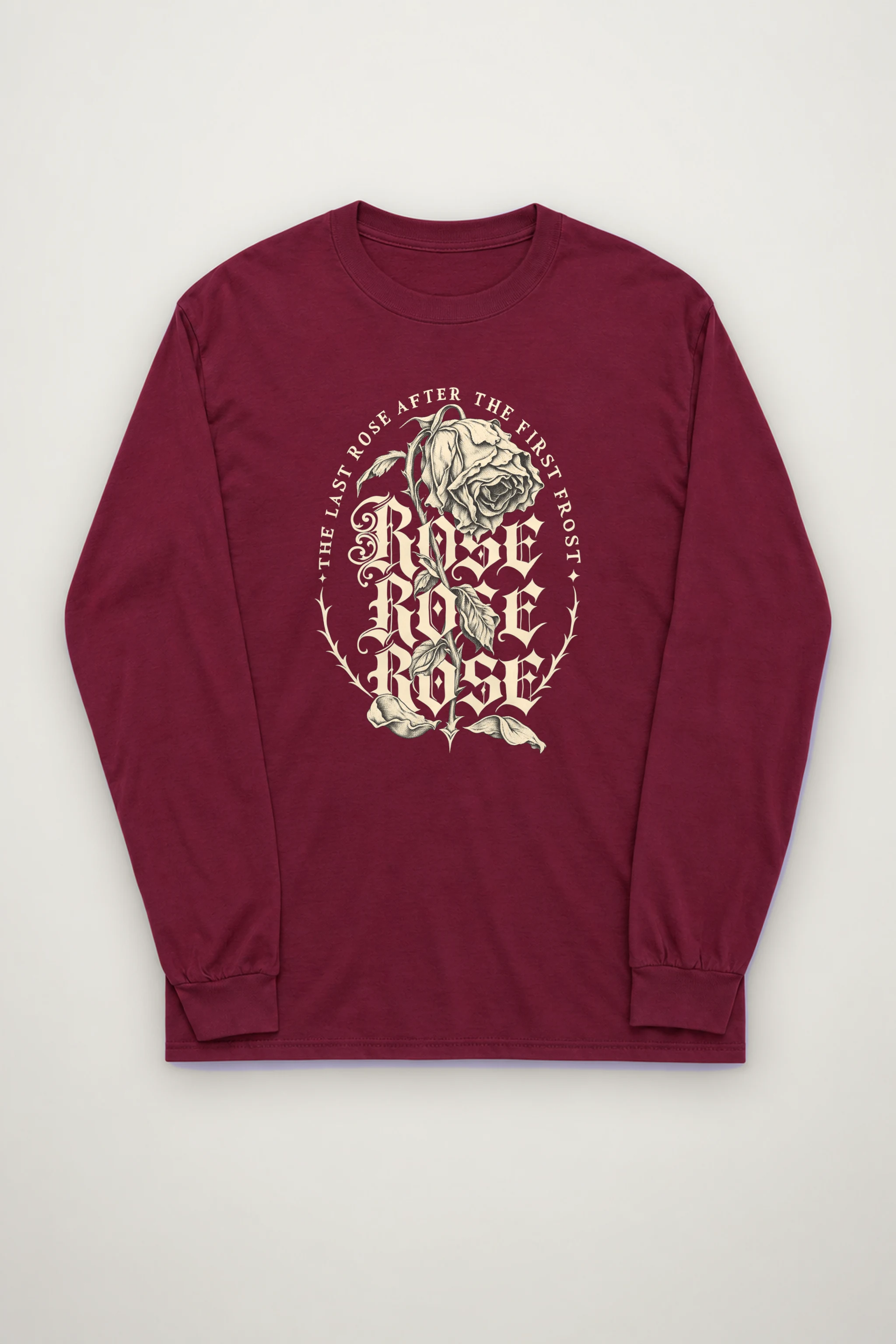 "The Last Rose After The First Frost" Unisex Longsleeve T-shirt