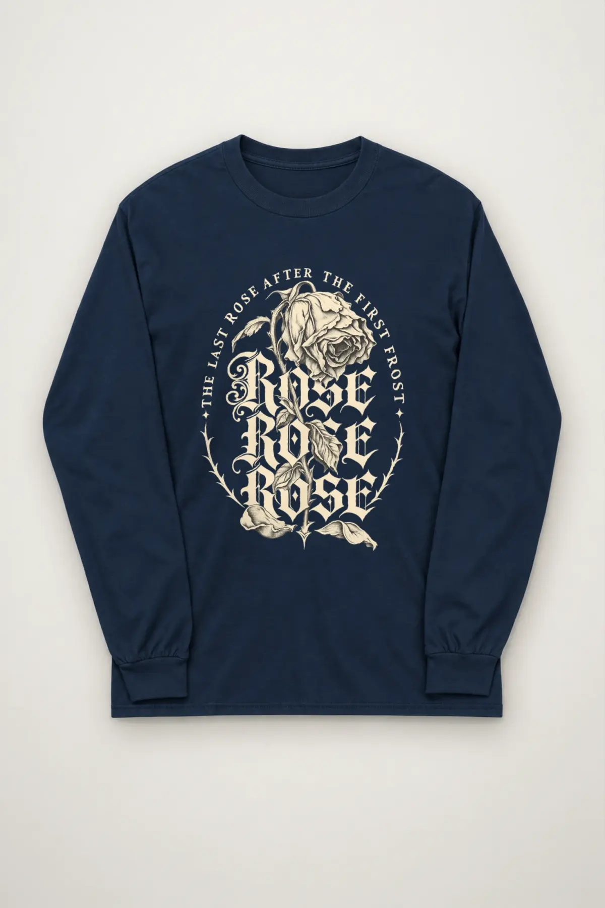 "The Last Rose After The First Frost" Unisex Longsleeve T-shirt