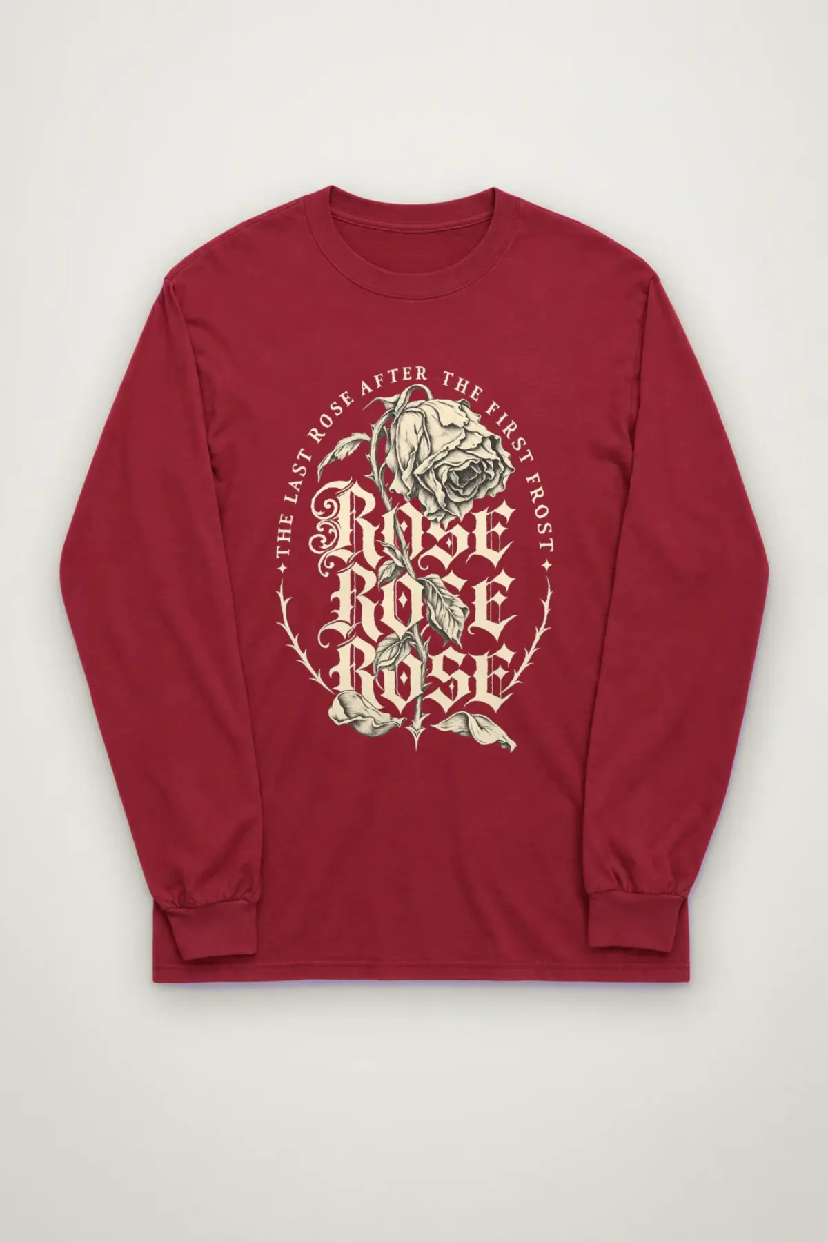 "The Last Rose After The First Frost" Unisex Longsleeve T-shirt