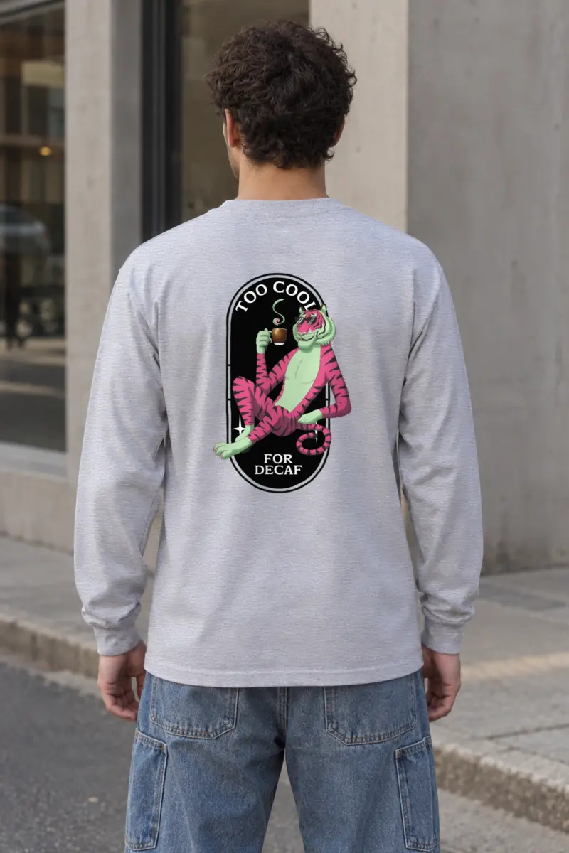 "Too Cool For Decaf" Unisex Longsleeve T-shirt