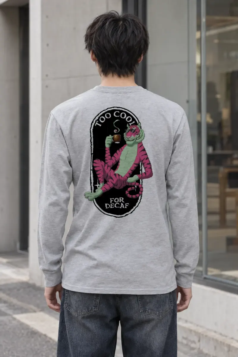 "Too Cool For Decaf" Unisex Longsleeve T-shirt