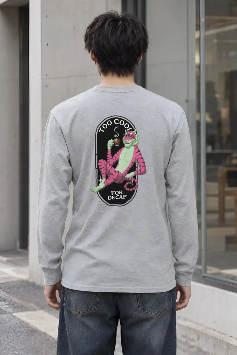 "Too Cool For Decaf" Unisex Longsleeve T-shirt
