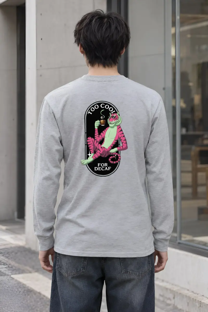 "Too Cool For Decaf" Unisex Longsleeve T-shirt