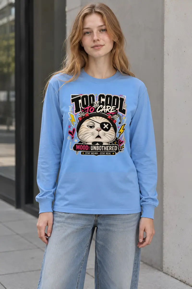 "Too Cool To Care" Unisex Longsleeve T-shirt