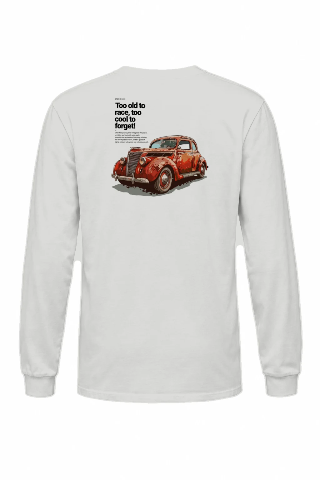 "Too Cool To Forget" Unisex Longsleeve T-shirt | Gildan 2400