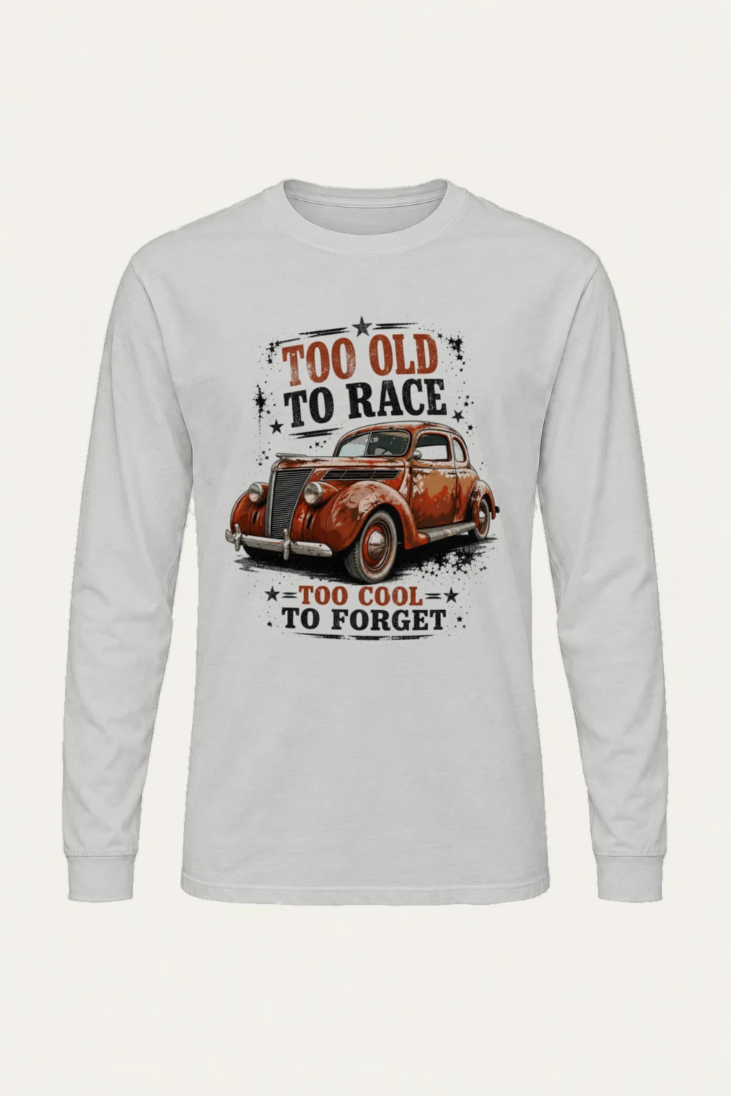 "Too Cool To Forget" Unisex Longsleeve T-shirt | Gildan 2400