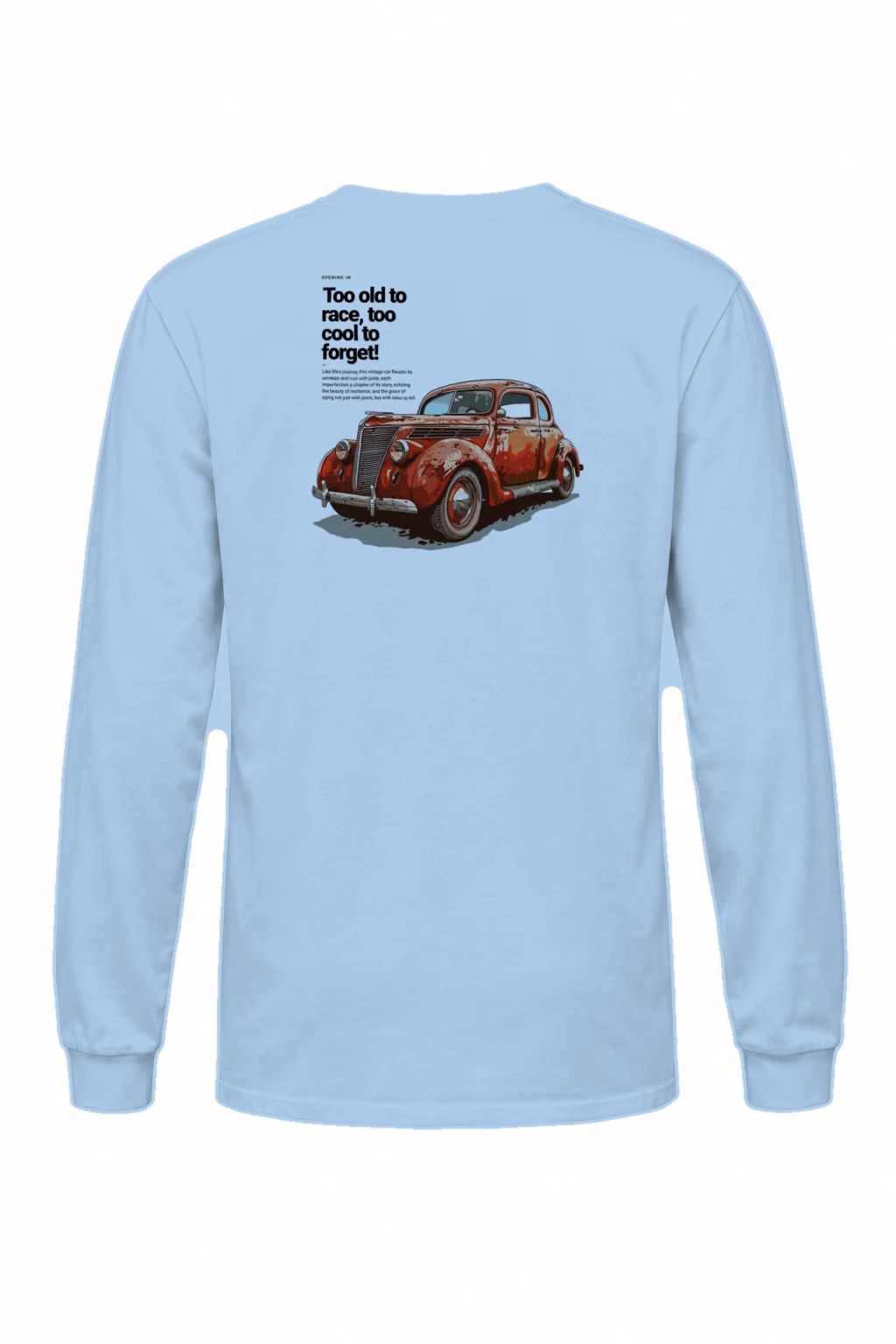 "Too Cool To Forget" Unisex Longsleeve T-shirt | Gildan 2400