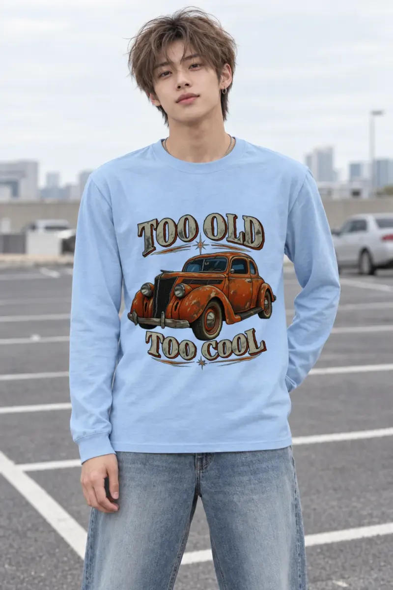 "Too Old Too Cool" Unisex Longsleeve T-shirt