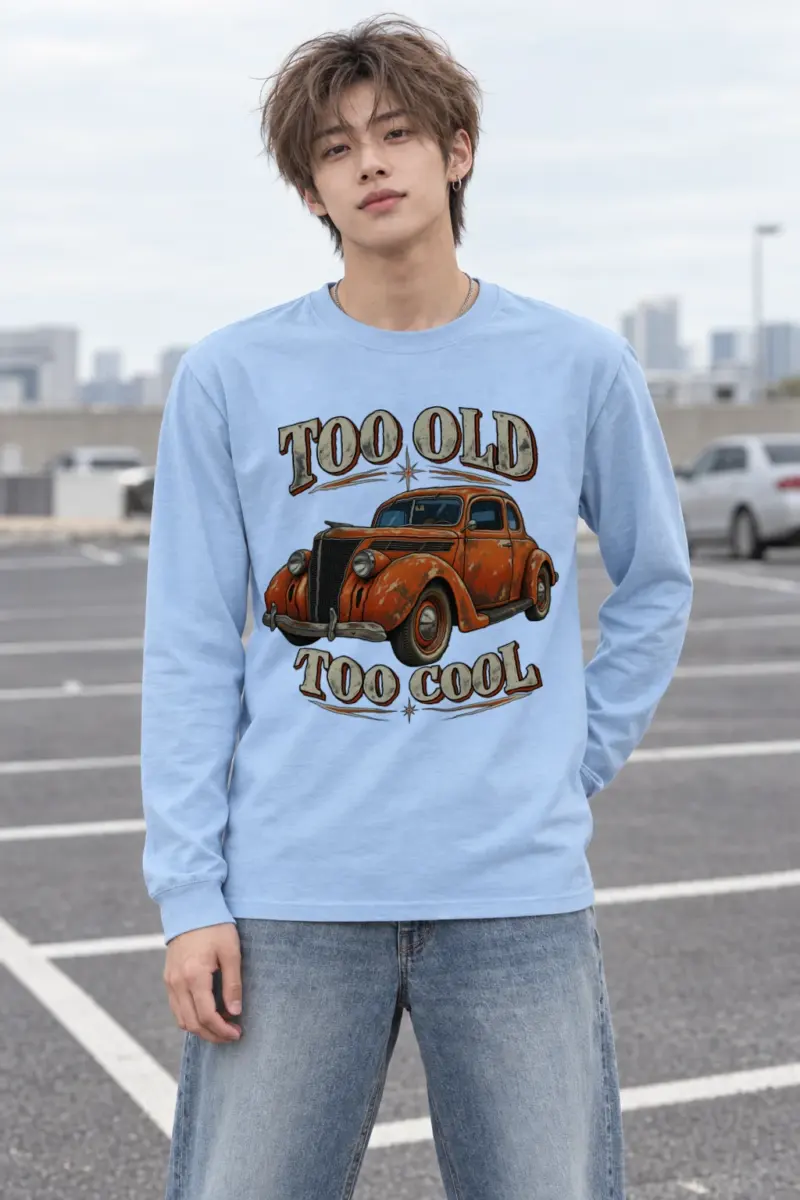 "Too Old Too Cool" Unisex Longsleeve T-shirt