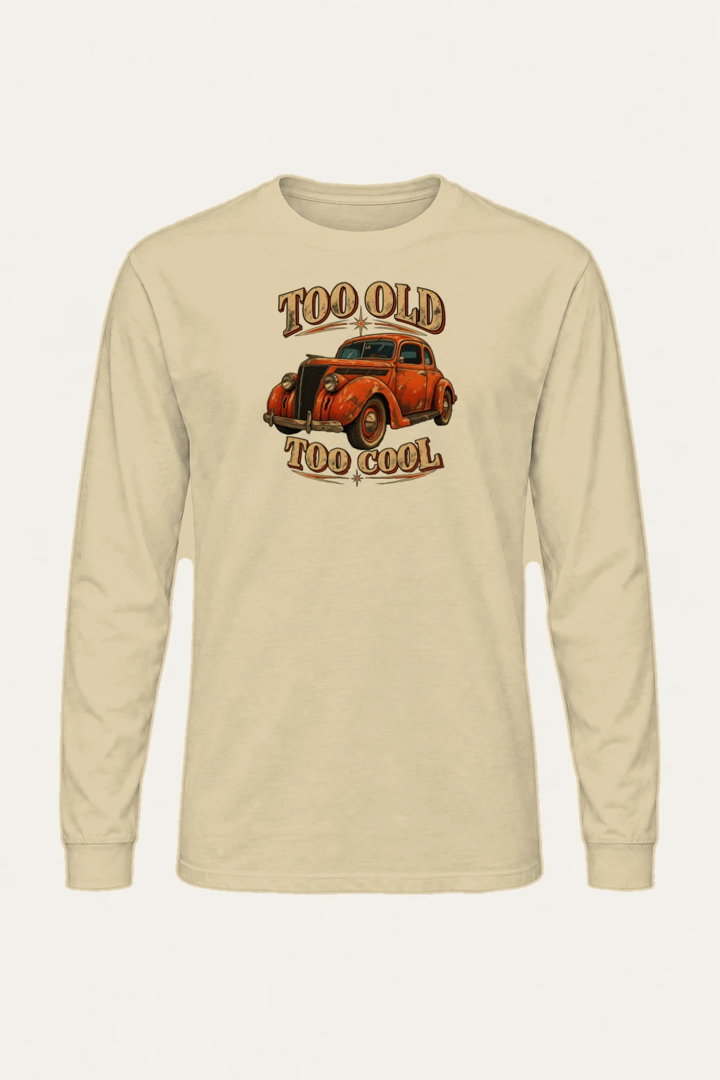 "Too Old Too Cool" Unisex Longsleeve T-shirt | Gildan 2400