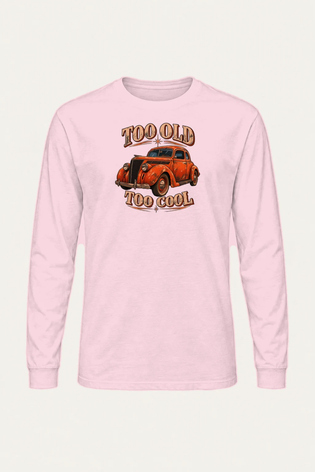 "Too Old Too Cool" Unisex Longsleeve T-shirt | Gildan 2400