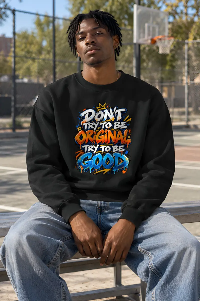 "Don't Try To Be Good" Heavy Blend Unisex Crewneck Sweatshirt