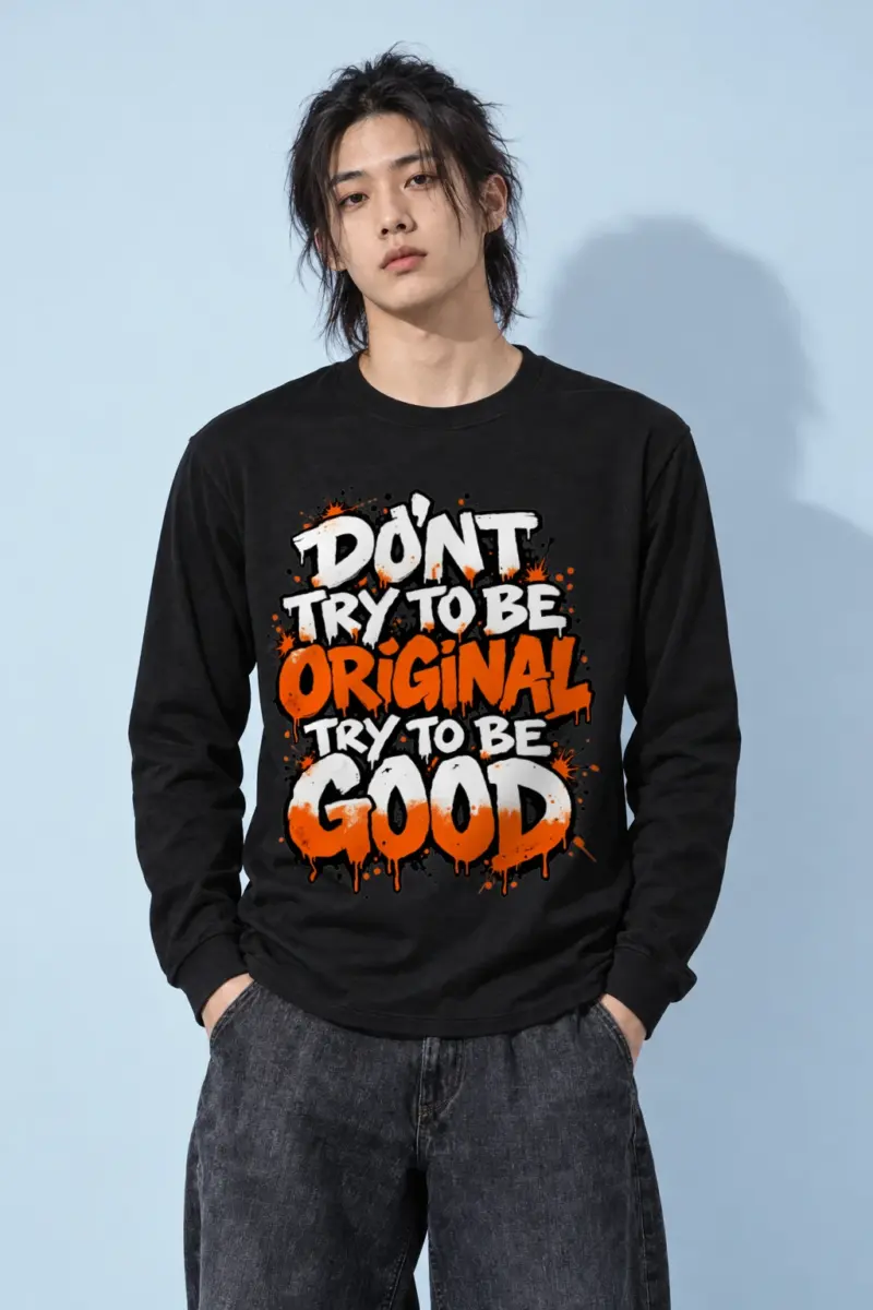 "Try To Be Good" Unisex Longsleeve T-shirt | Gildan 2400