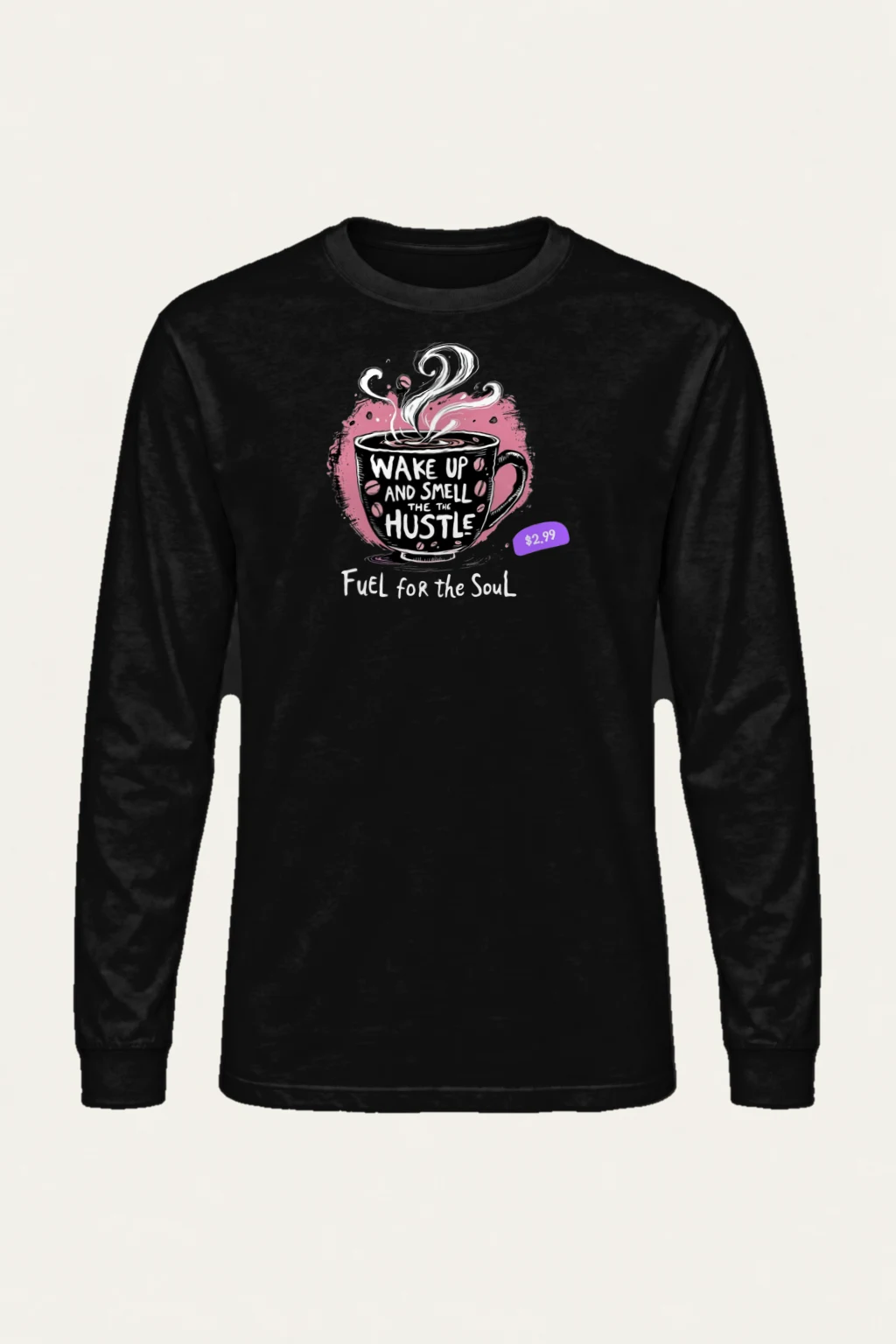 "Wake Up Hustle" Unisex Longsleeve T-shirt | Gildan 2400