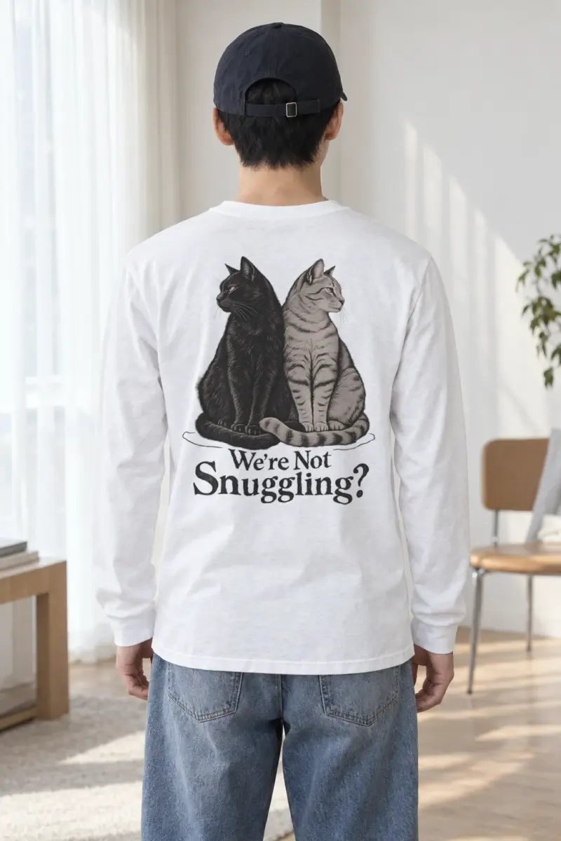 "We’re Not Snuggling?" Unisex Longsleeve T-shirt