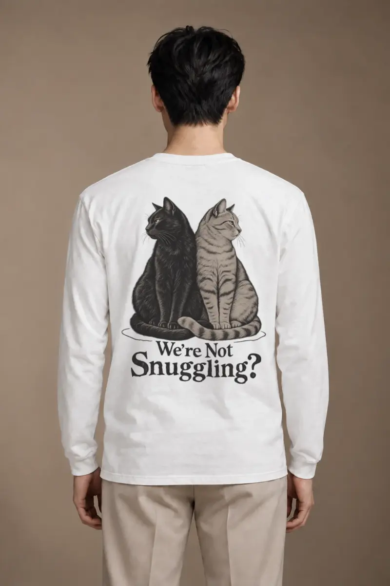 "We’re Not Snuggling?" Unisex Longsleeve T-shirt | Gildan 2400