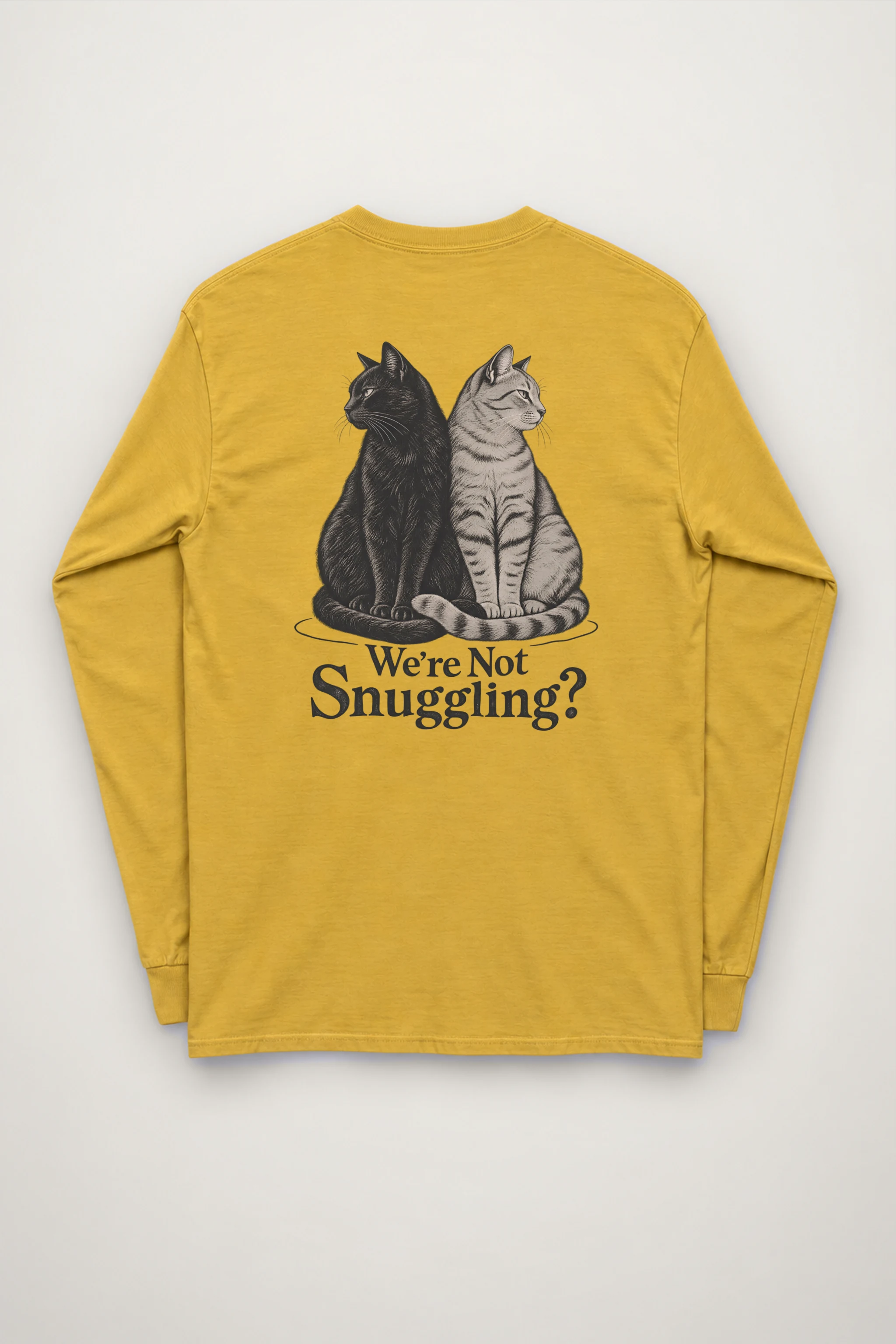 "We’re Not Snuggling?" Unisex Longsleeve T-shirt