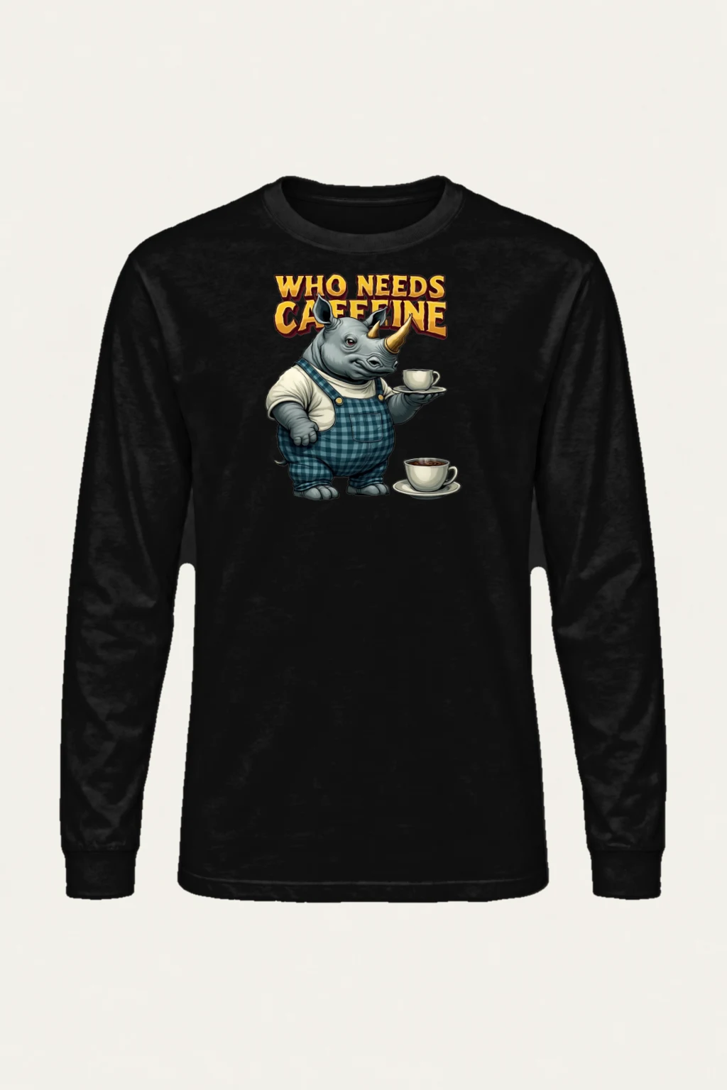 "Who Needs Caffeine" Unisex Longsleeve T-shirt | Gildan 2400