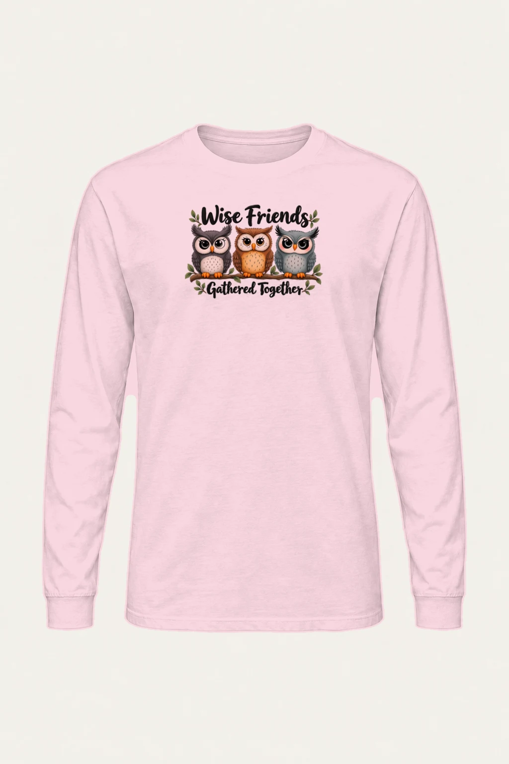 "Wise Friends Gathered" Unisex Longsleeve T-shirt | Gildan 2400
