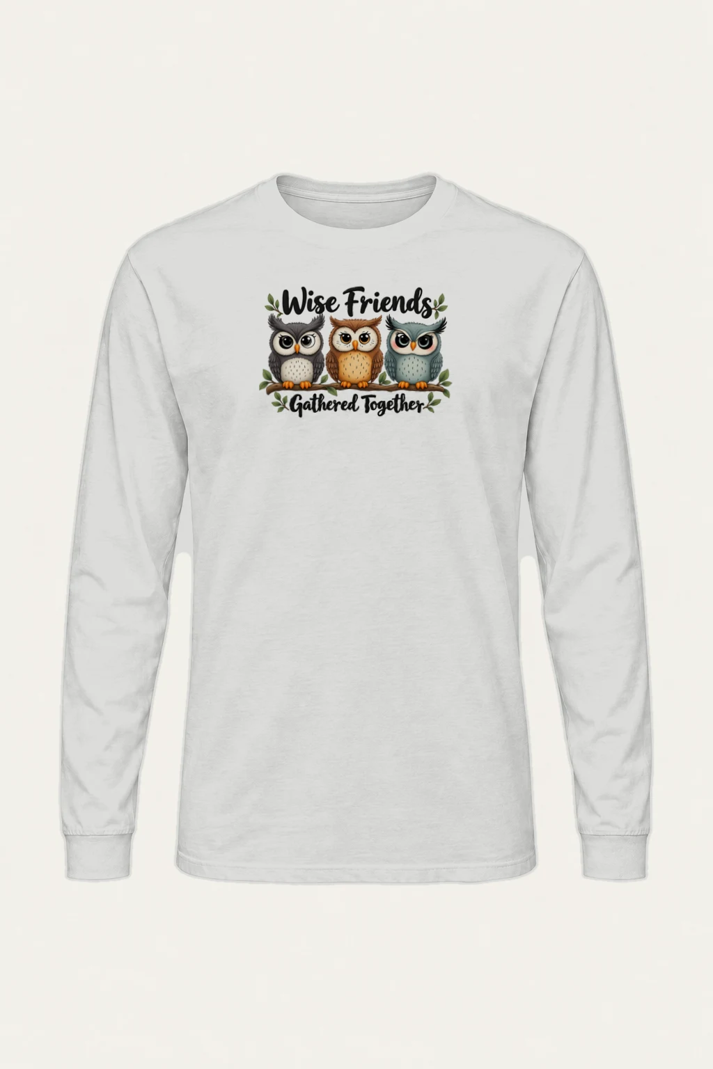 "Wise Friends Gathered" Unisex Longsleeve T-shirt | Gildan 2400