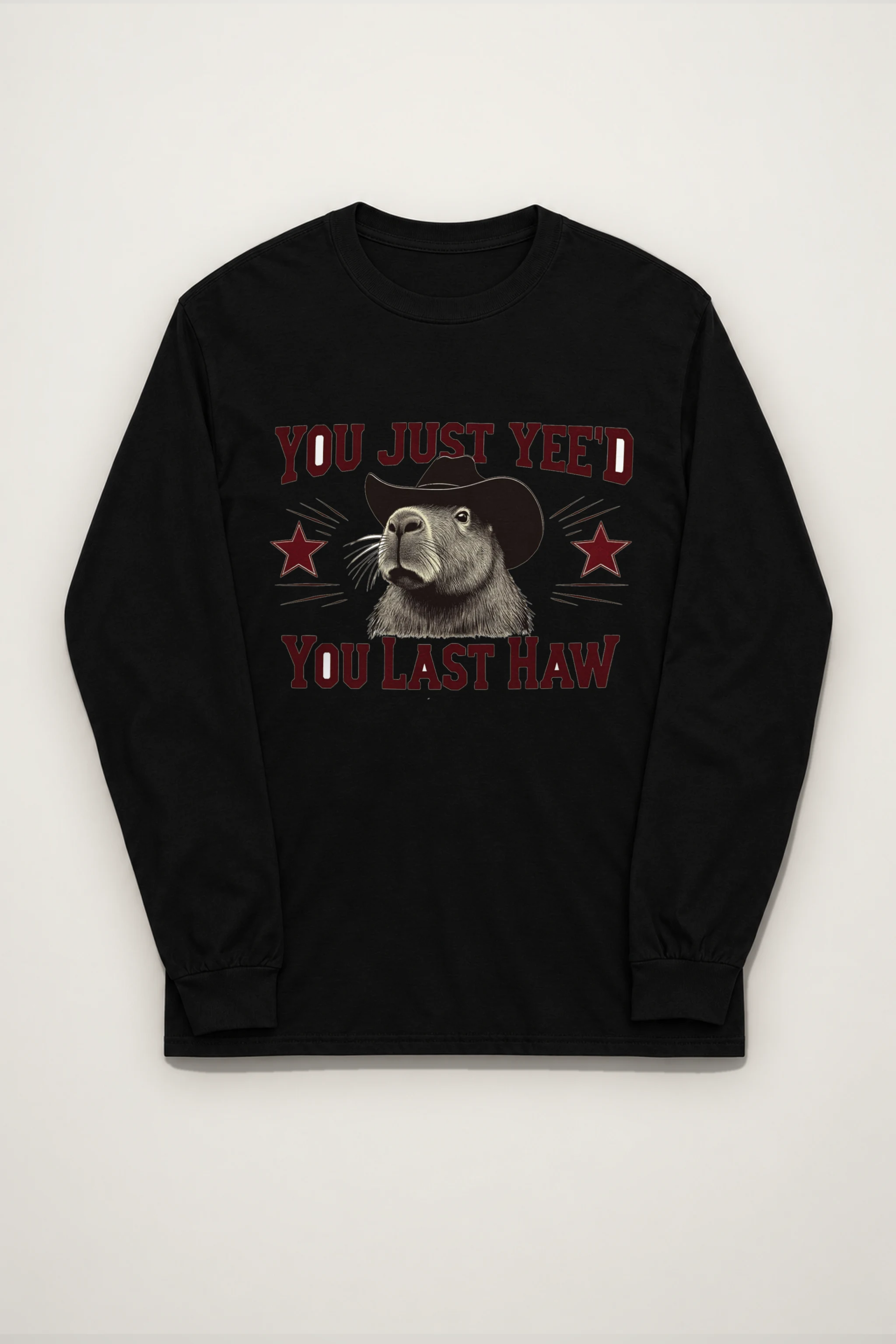 "You Just Yee’d" Unisex Longsleeve T-shirt