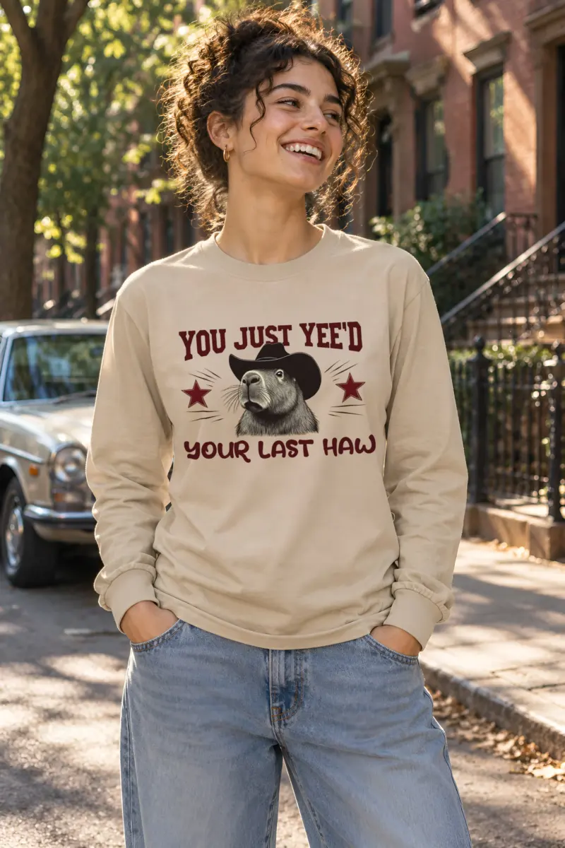 "You Just Yee'd" Unisex Longsleeve T-shirt